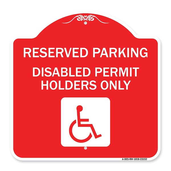Reserved Parking Disabled Permit Holders W/ Updated Access Alum Sign, 18" x 18", RW-1818-23152